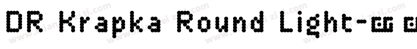 DR Krapka Round Light字体转换